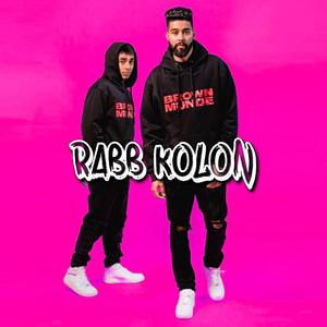 Rabb Kolon (feat. AP Dhillon & Gurinder Gill)