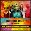 Allison Griffith - What Have You Heard About Burning Man? (From Burning Man - The Musical)