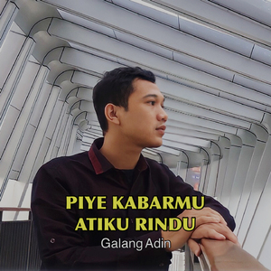 Piye Kabarmu Atiku Rindu
