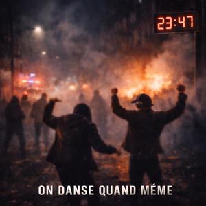 On danse quand même...