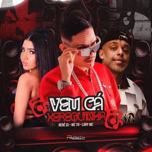 Vem Ca Xerequinha
