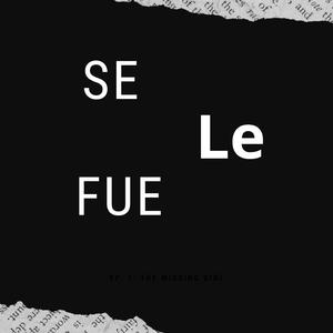 Se le fue