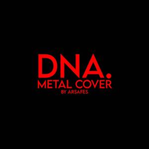 DNA. (Metal Cover)
