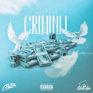 Criminel (CAZA & Silver Ace Remix)