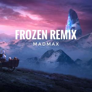 Idina Menzel-唯爱永恒 完整版（MADMAX remix）