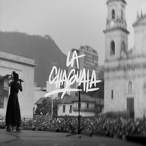 La Chaguala (En Vivo)