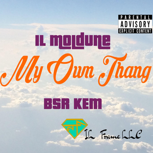 My Own Thang (feat. BSR KEM)