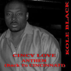 CINCY LOVE ANTHEM (Back To Cincinnati)