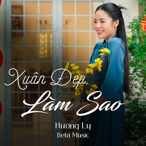 Xuân Đẹp Làm Sao (Beat)