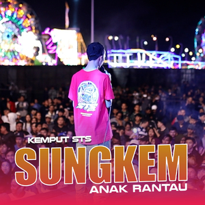 Sungkem (Anak Rantau)
