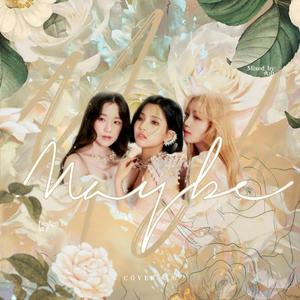Maybe（翻自 (G)I-DLE）