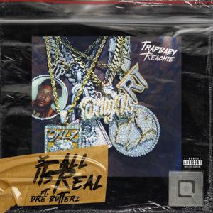 Its All Real (feat. Dre Butterz)