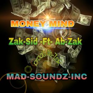 Money Mind (feat. Zak-Zid & Ab Zak)