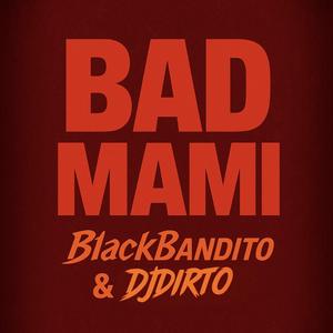 Bad Mami