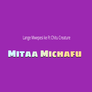 Mitaa Michafu