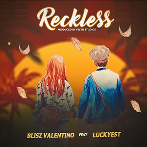 Reckless (feat. Luckyest)