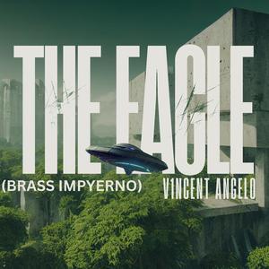 THE EAGLE (feat. BRASS IMPYERNO)