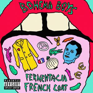 Fermentacja French Coat (feat. ZHIGGAH)