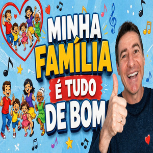 Minha Família É Tudo de Bom