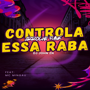 ARROCHA FUNK CONTROLA ESSA RABA