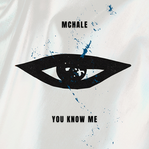 YOU KNOW ME - MCHALE EXTENDED