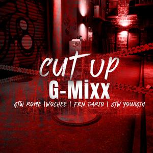 Cut Up G Mixxx (feat. F.R.N Dario, Wochee, GTW Youngin & BeatFreak)