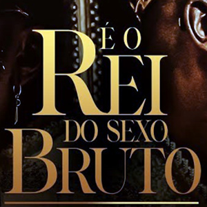 Rei do Sexo Bruto