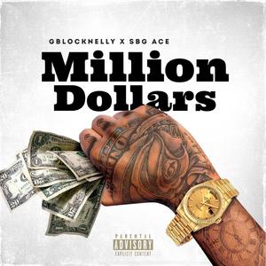 Million Dollars (feat. GblockNelly)
