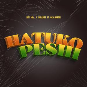 HATUKOPESHI (feat. PARADIZE, OKA MARTIN)
