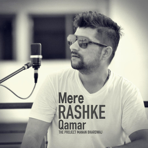 Mere Rashke Qamar
