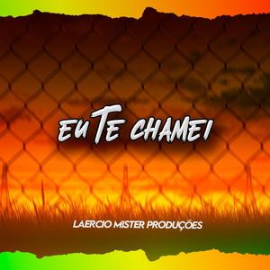Eu Te Chamei (Remix)