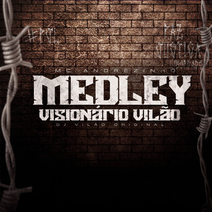 Medley Visionário Vilão
