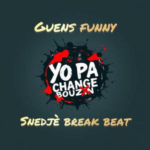 yo pa change bouz#n (feat. Snedjè break beat)