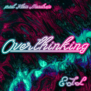 Overthinking