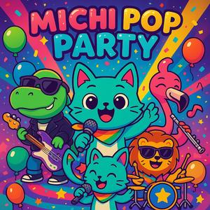 Michi Michi Michi Pop