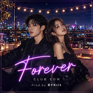 Forever (CLUB EDM)