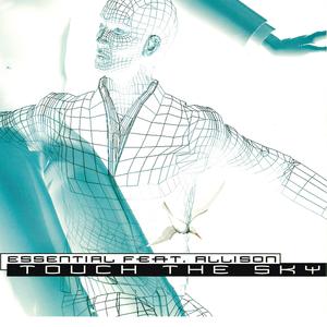 Touch the Sky (Essential Full Mix)