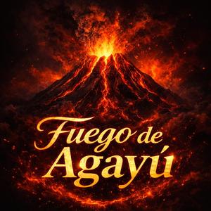 Fuego de Agayú