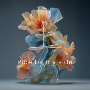 Ride by My Side