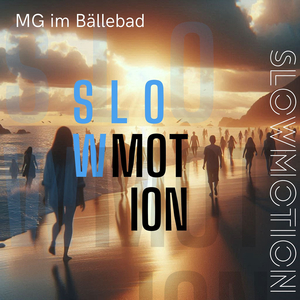 Slow Motion