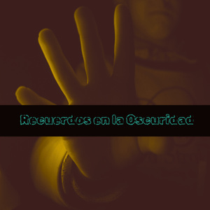 Recuerdos en la Oscuridad