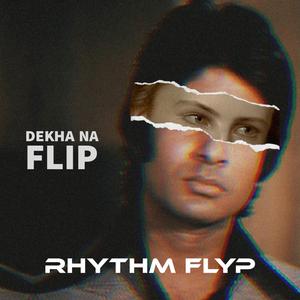 Dekha Na (Slowed + Flip)