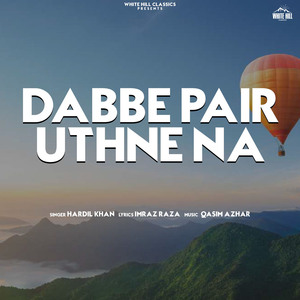 Dabbe Pair Uthne Na