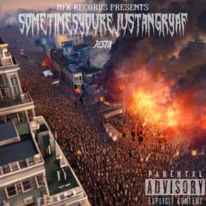 SOMETIMESYOURJUSTANGRYAF