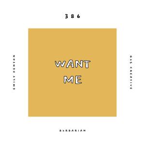 Want Me (feat. Emily Denton, Bxrbarian & GXS CREATIVE)