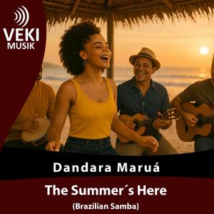 THe Summer´s Here (Brazilian Samba)