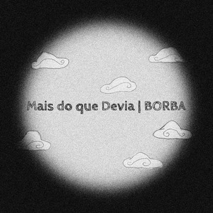 Mais do Que Devia