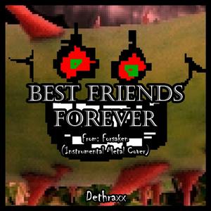 BEST FRIENDS FOREVER (Omega Guest 666 Chase Theme) [From "Forsaken"]