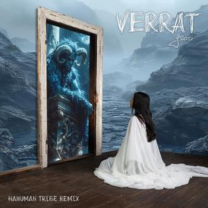 Verrat (Hanuman Tribe Remix)