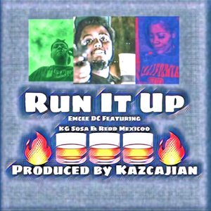 Run It Up (feat. Kg Sosa & A4s Redd Mexicoo)